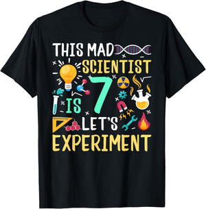 This Mad Scientist Is 7 Let's Experiment Chemistry Birthday T-Shirt - T-Shirt | Black