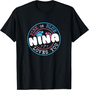 Pink Or Blue Nina Loves You Baby Gender Reveal Party T-Shirt - T-Shirt | Black
