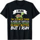 Running Motivation I Run Im Slower Than A Herd of Turtles T-Shirt - T-Shirt | Black