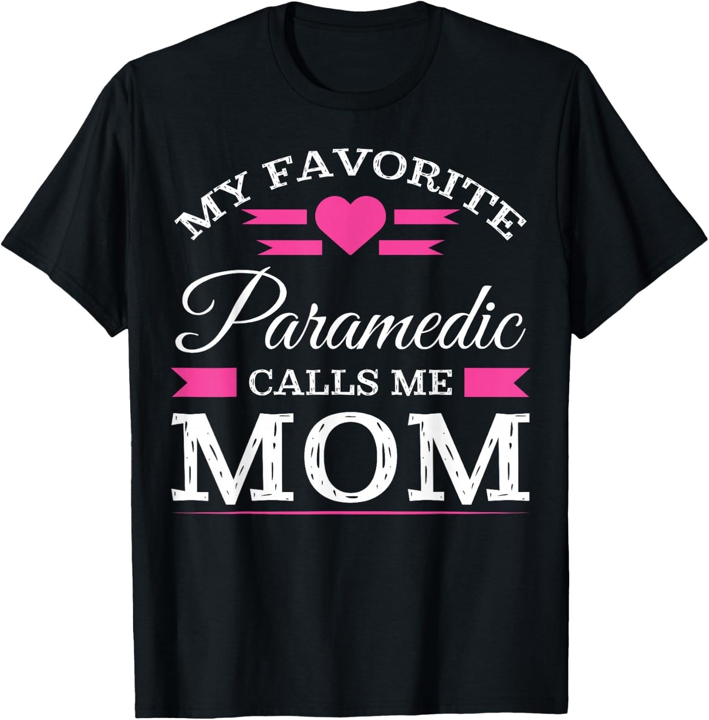 Paramedic Mom T Shirt Mothers Day Gift T-Shirt - T-Shirt | Black
