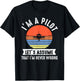 I'm a Pilot lets assume that I'm never wrong Airplane Gift T-Shirt - T-Shirt | Black