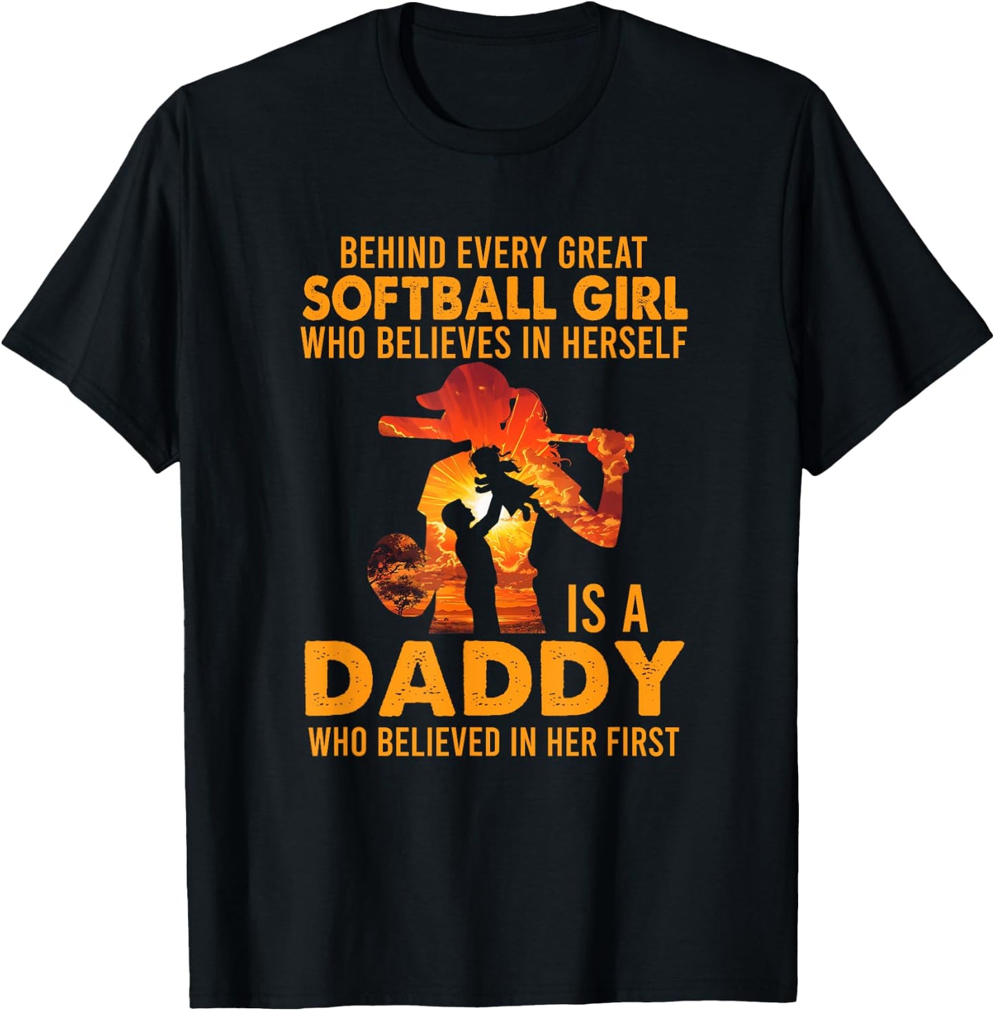 Behind Every Great Softball Girl Is A Daddy Father's Day T-Shirt - T-Shirt | Black