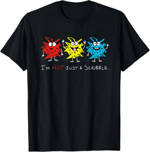 I'm NOT just a Scribble... T-Shirt - T-Shirt | Black