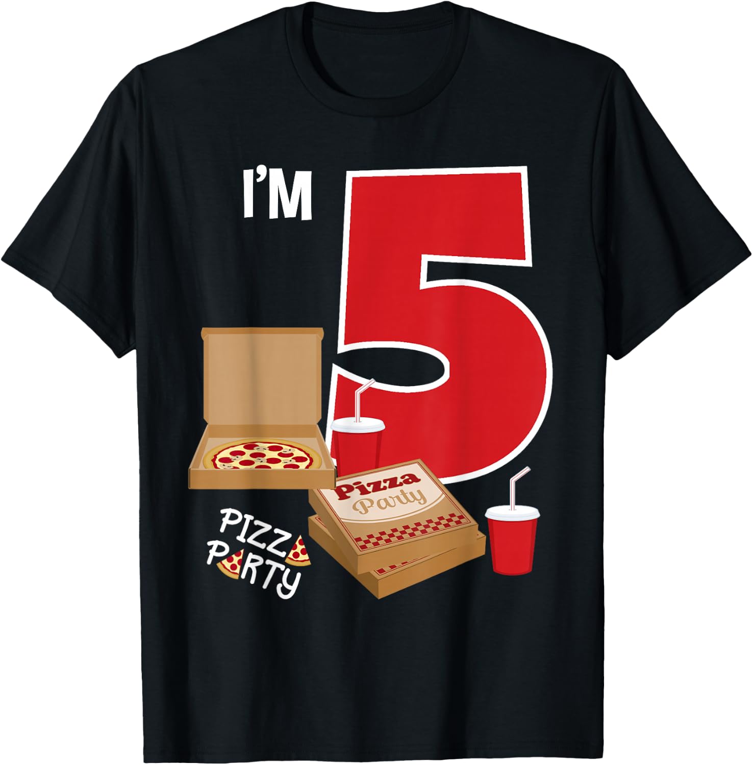 I'm 5 Pizza Theme Birthday Pizza Lover Pizza Party 5th Bday T-Shirt - T-Shirt | Black