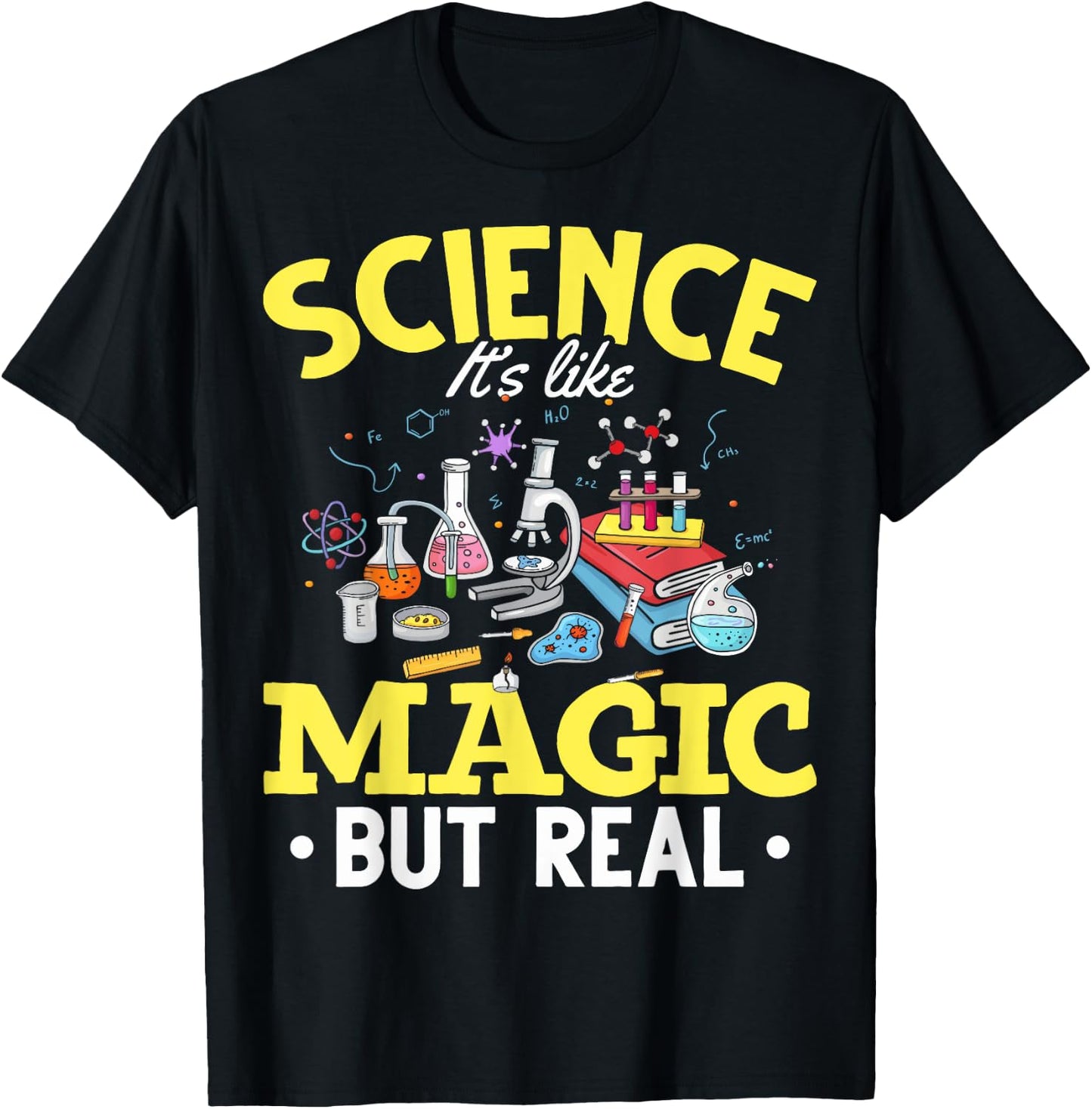Science Like Magic Science Is Like Magic But Real T-Shirt - T-Shirt | Black