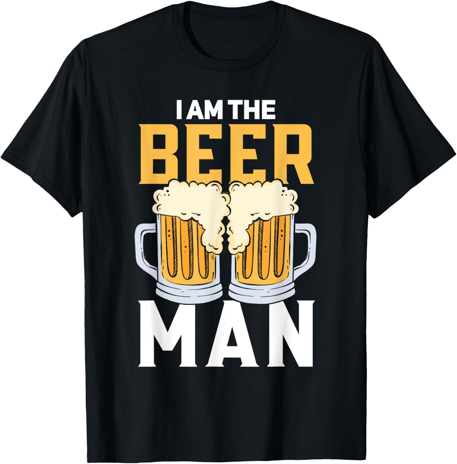 I Am The Beer Man Beer T-Shirt - T-Shirt | Black