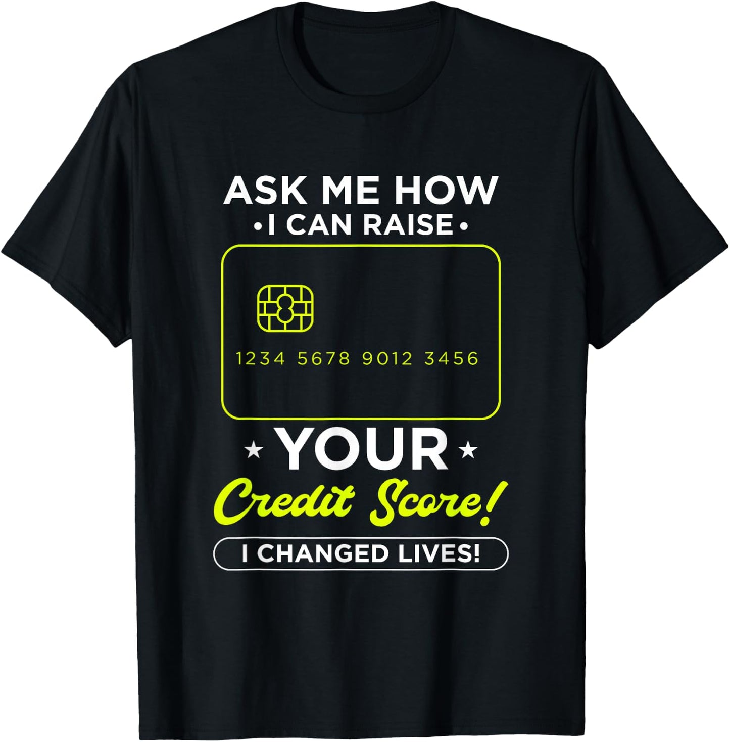 Ask Me How I Can Raise Your Credit Score Accounting CPA T-Shirt - T-Shirt | Black
