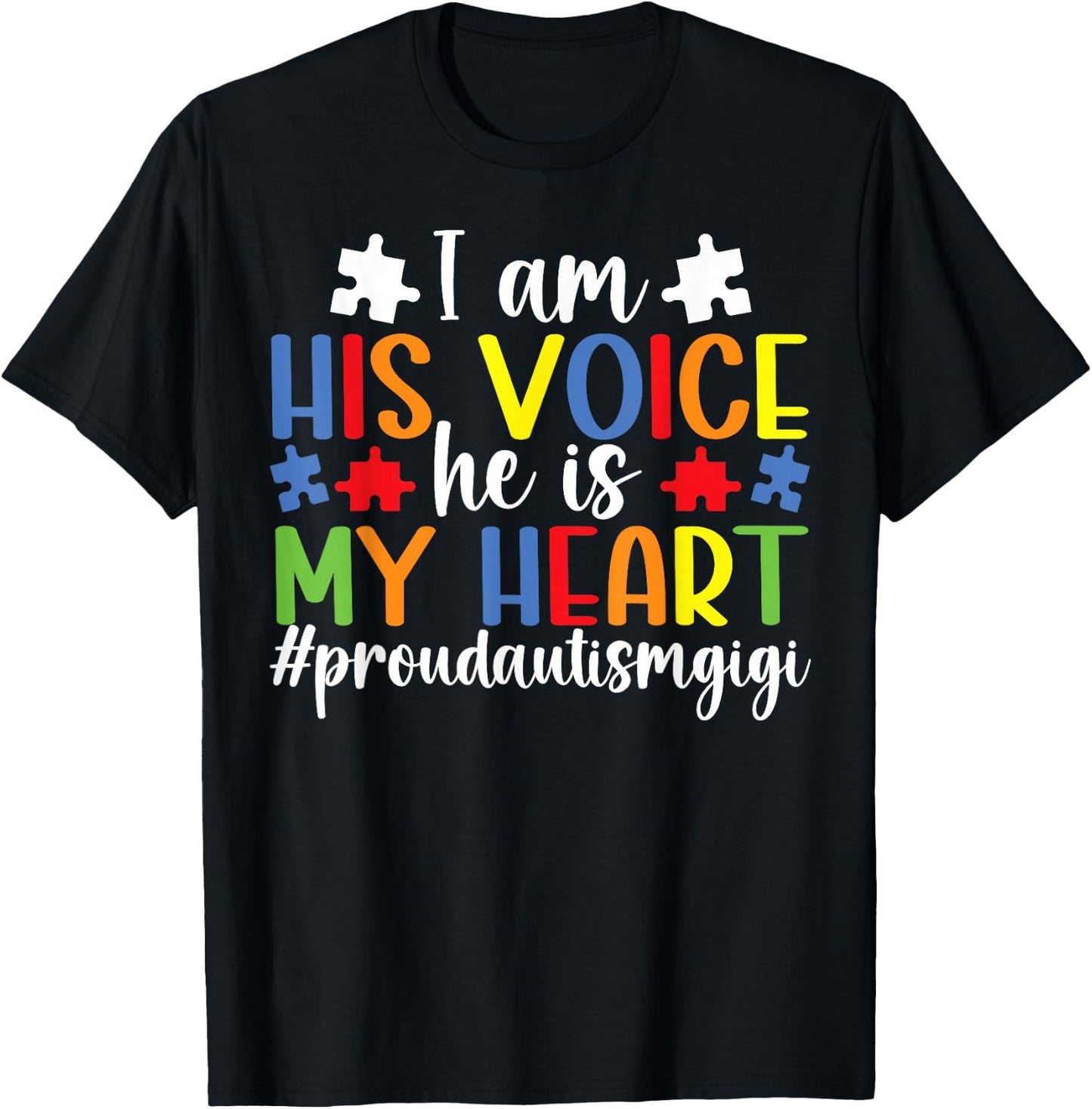 His Voice Proud Autism Gigi Autism Awareness for Gigi T-Shirt - T-Shirt | Black