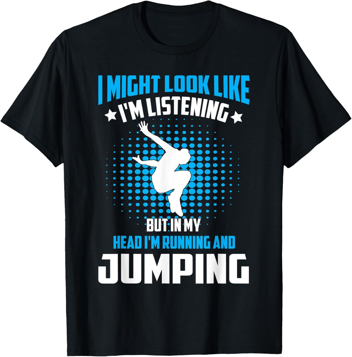 Parkour Free Running Training Traceurs Look Like Listening T-Shirt - T-Shirt | Black