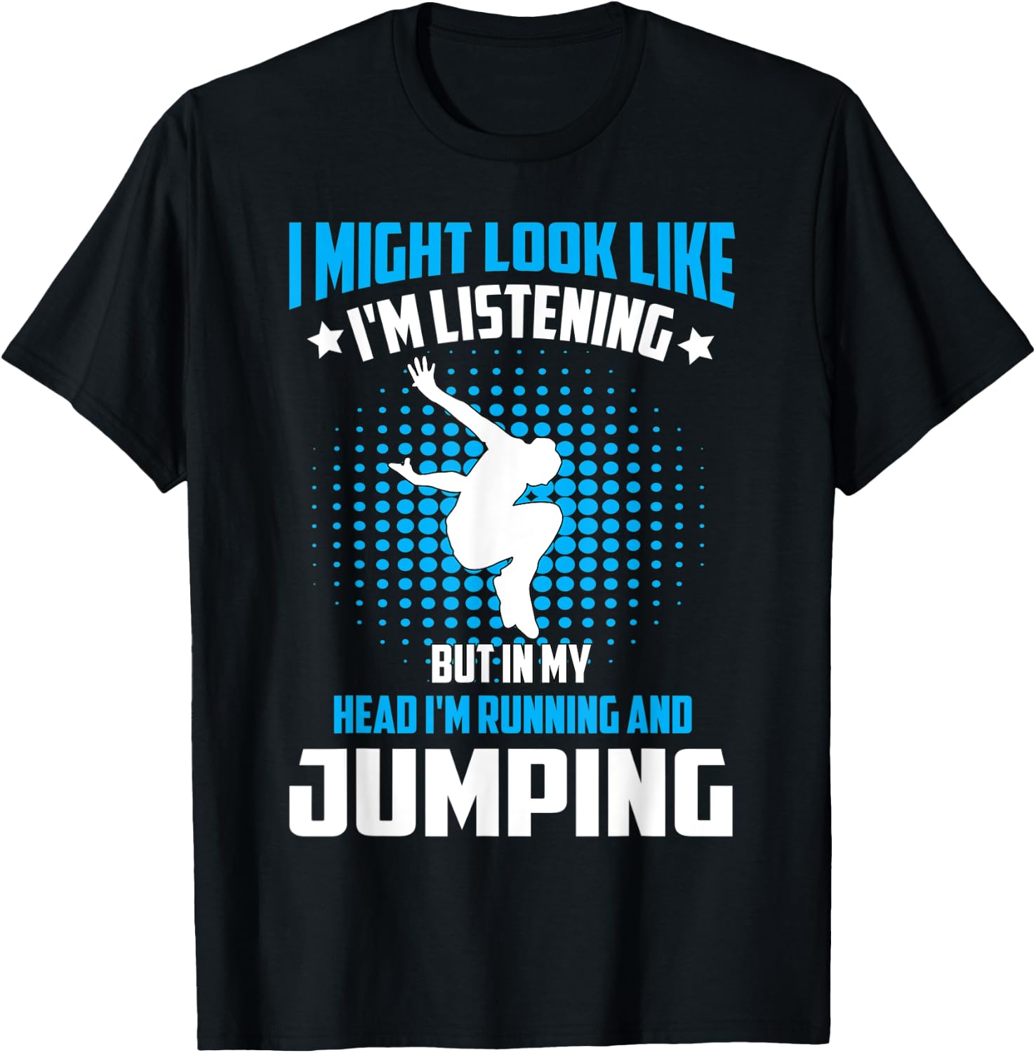 Parkour Free Running Training Traceurs Look Like Listening T-Shirt - T-Shirt | Black