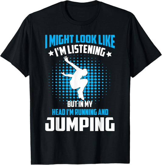 Parkour Free Running Training Traceurs Look Like Listening T-Shirt - T-Shirt | Black