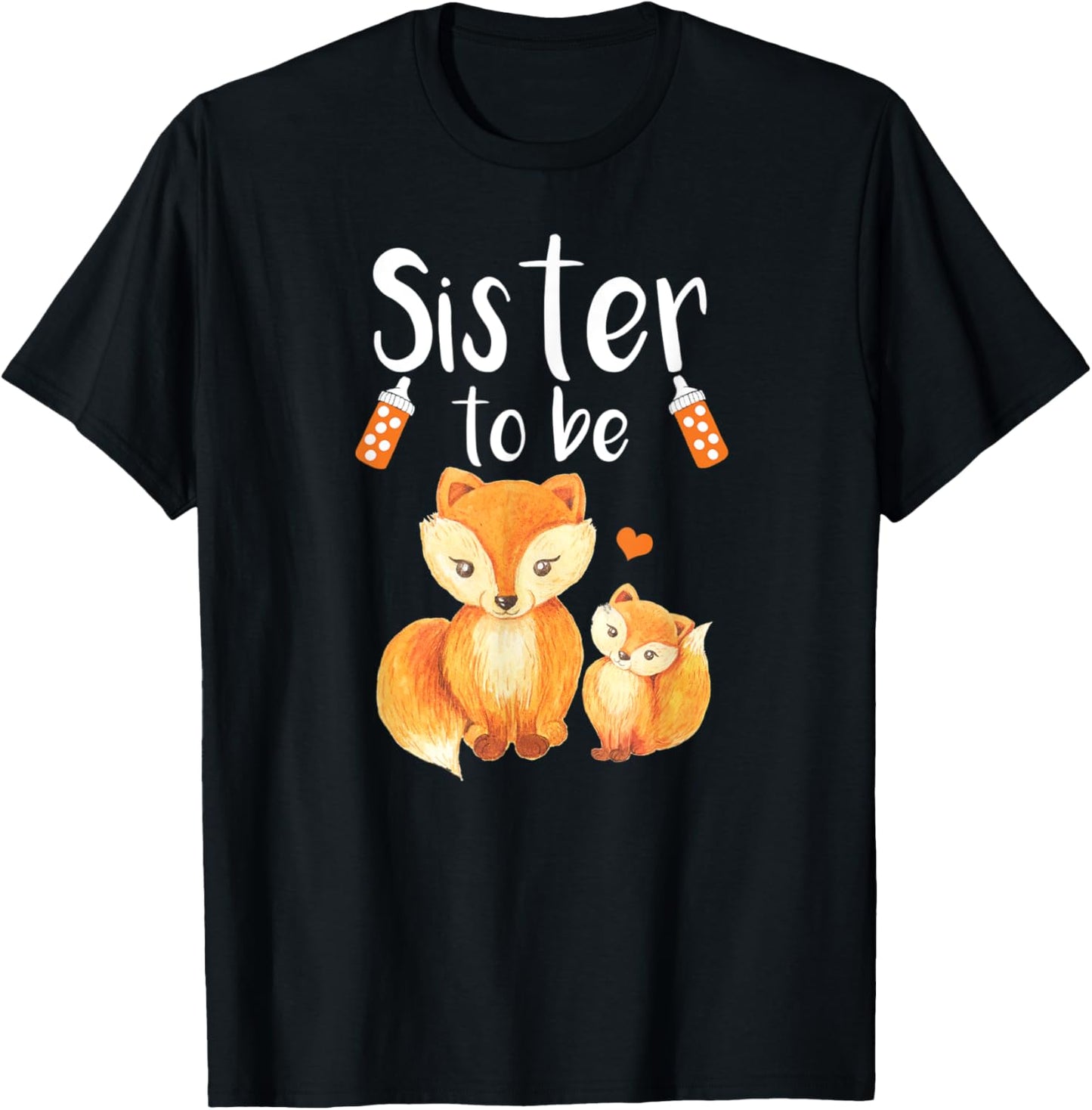 Sister To Be Fox Baby Shower Cute Forest Animal T-Shirt - T-Shirt | Black