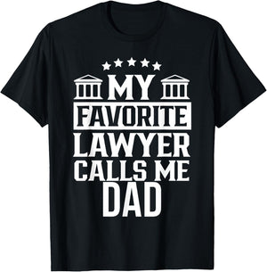 My Favorite Lawyer Calls Me Dad Firm School Student Law T-Shirt - T-Shirt | Black