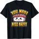 Funny You Maki Miso Happy Japanese Sushi Food Saying T-Shirt - T-Shirt | Black