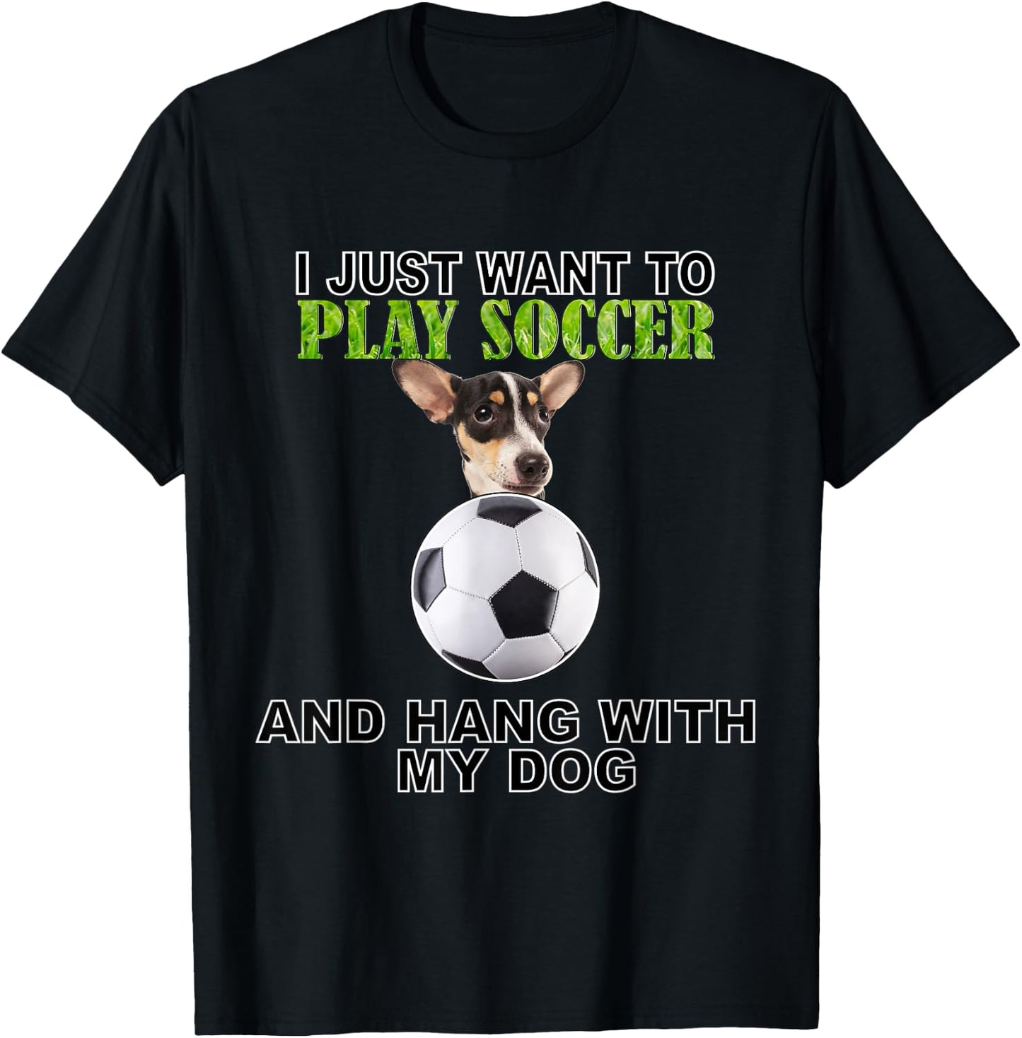 Play Soccer Hang W Dog Rat Terrier T-Shirt - T-Shirt | Black