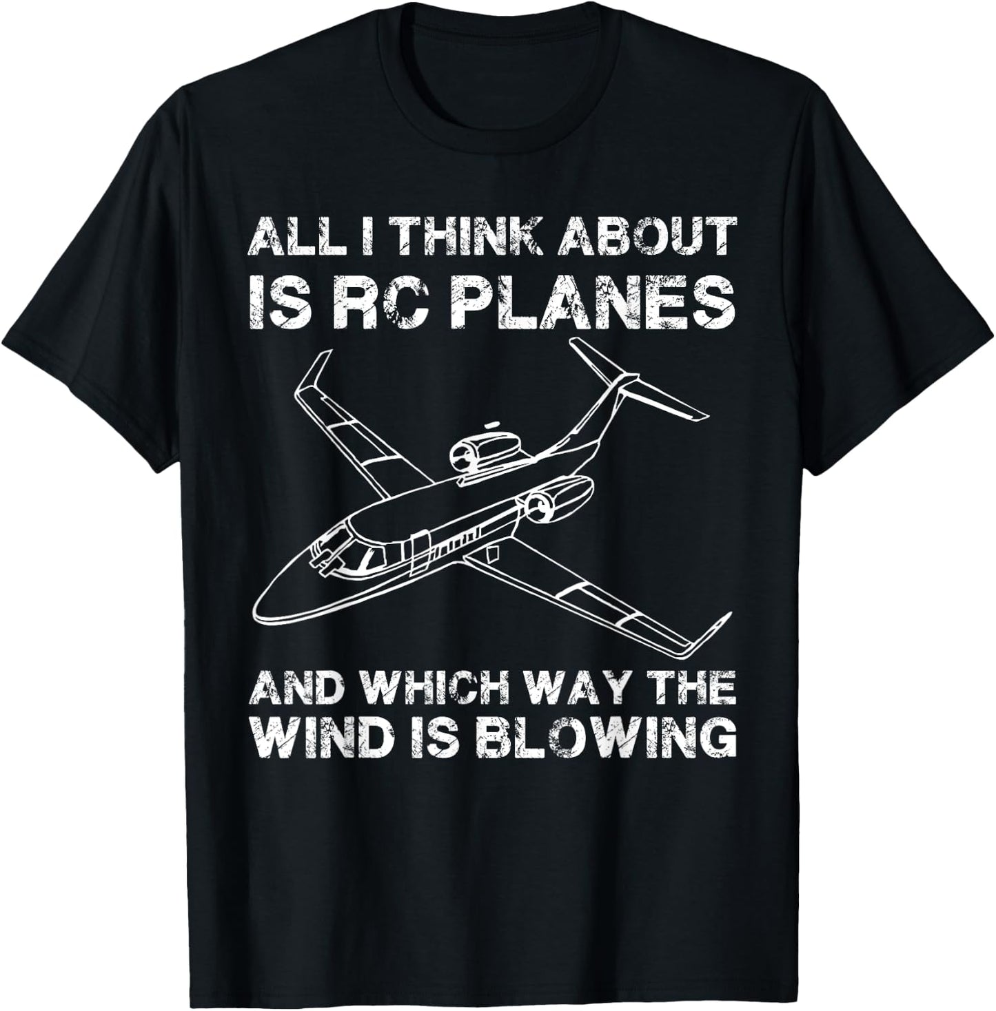 All I Think About Is RC Planes Funny Radio Control Airplane T-Shirt - T-Shirt | Black