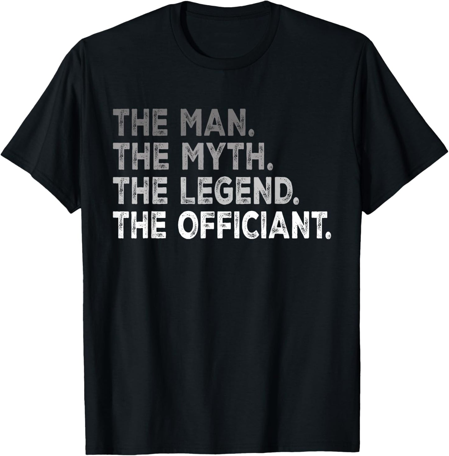 Wedding Officiant Marriage The Man Myth Legend Officiant T-Shirt - T-Shirt | Black