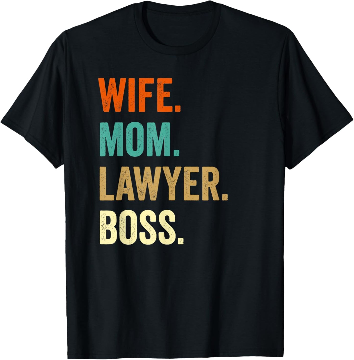 Lawyer Gifts For Wife Mom Shirts T-Shirt - T-Shirt | Black
