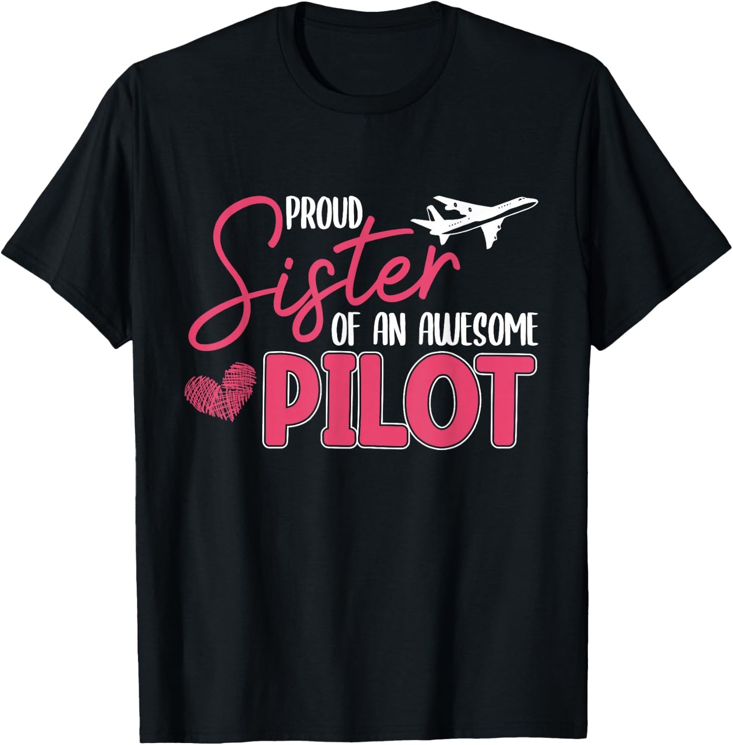 Proud Sister Of Pilot Airplane Aviation Helicopter Graphic T-Shirt - T-Shirt | Black