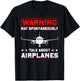 Warning I may speak spontaneously about aircraft pilot T-Shirt - T-Shirt | Black