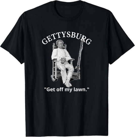 Gettysburg John Burns US Civil War Quote T-Shirt - T-Shirt | Black