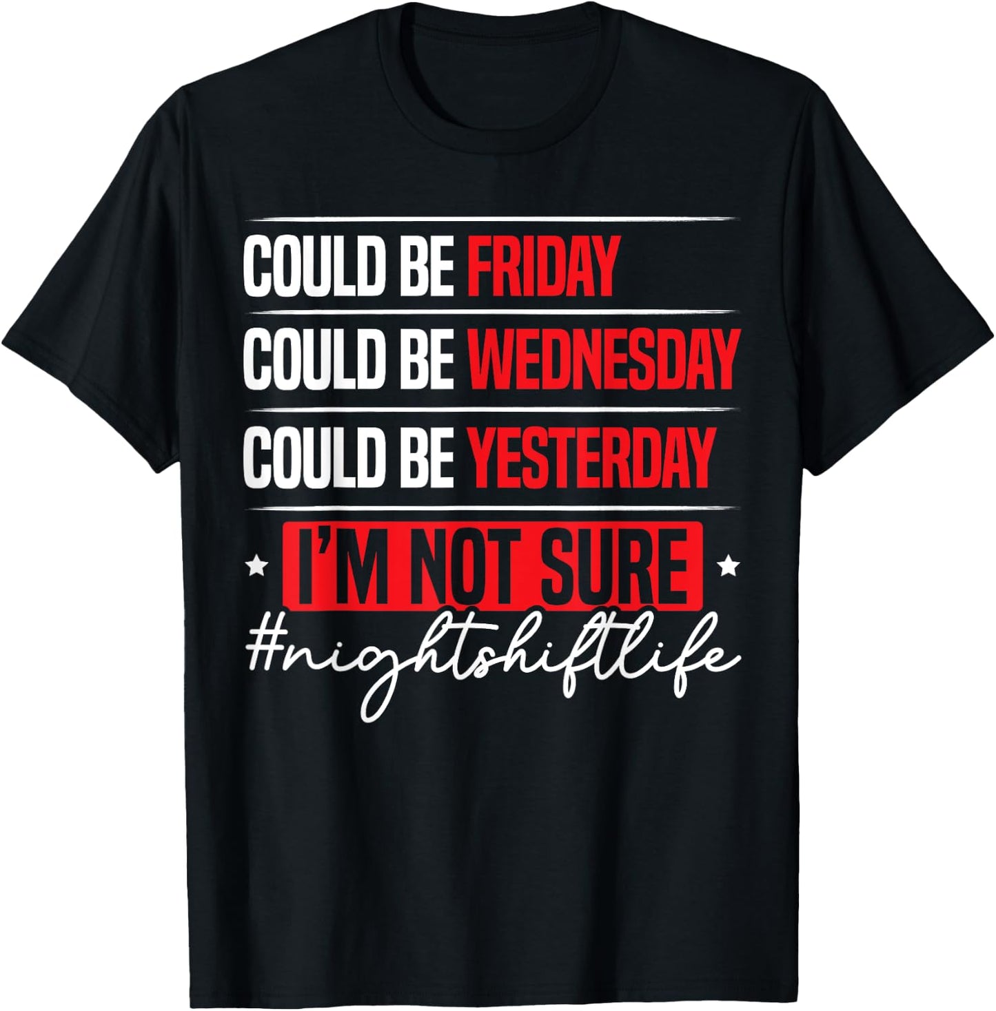 Night Shift Life Graveyard Shift Worker Employee T-Shirt - T-Shirt | Black