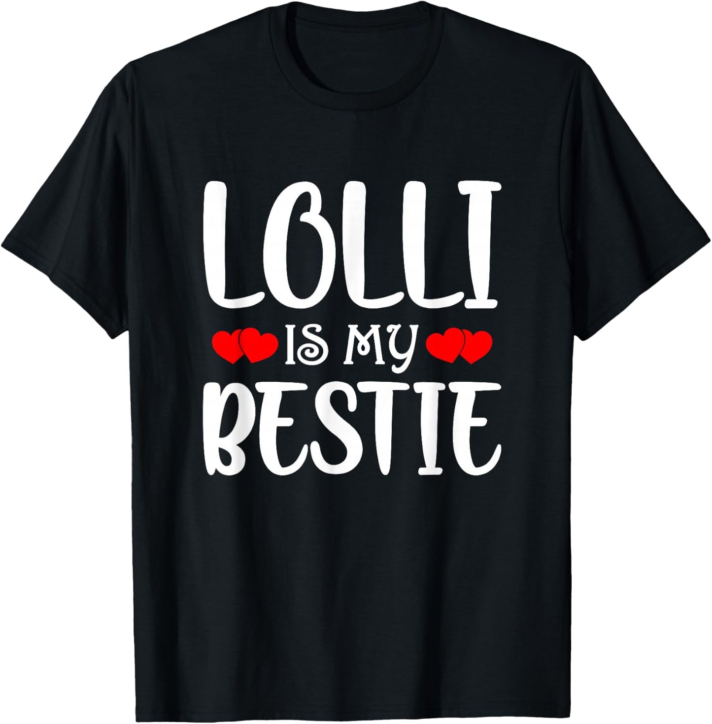 Lolli Is My Bestie Toddler Design from Grandma Grandpa T-Shirt - T-Shirt | Black