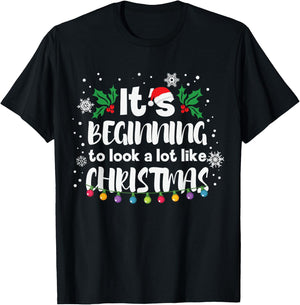 Its Beginning To Look A Lot Like This Christmas Funny Gift T-Shirt - T-Shirt | Black