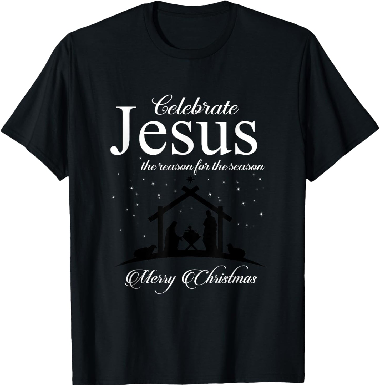 Celebrate Jesus Is The Reason For The Season Christmas Gifts T-Shirt - T-Shirt | Black