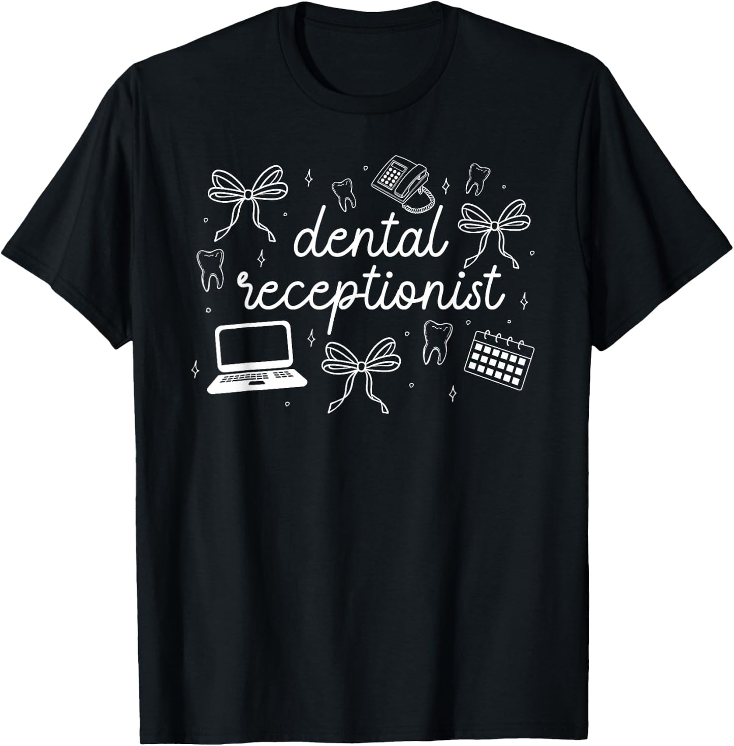 Dental Receptionist Coquette Dental Receptionists T-Shirt - T-Shirt | Black