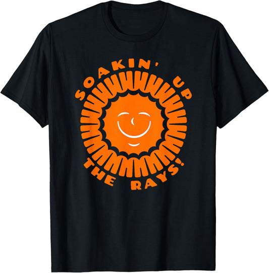 Soakin' Up The Rays! - Happy Summer Sunshine Vacation Theme T-Shirt - T-Shirt | Black