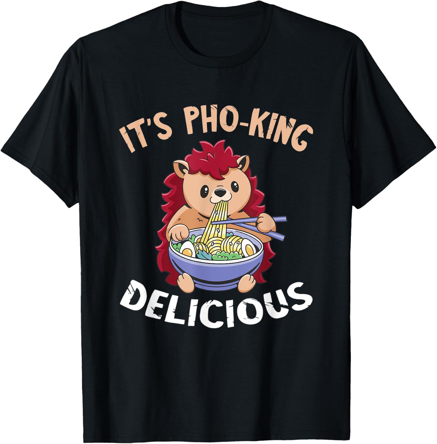 Funny Food Pun Hedgehog Pho Bowl Vietnamese Noodle Soup T-Shirt - T-Shirt | Black