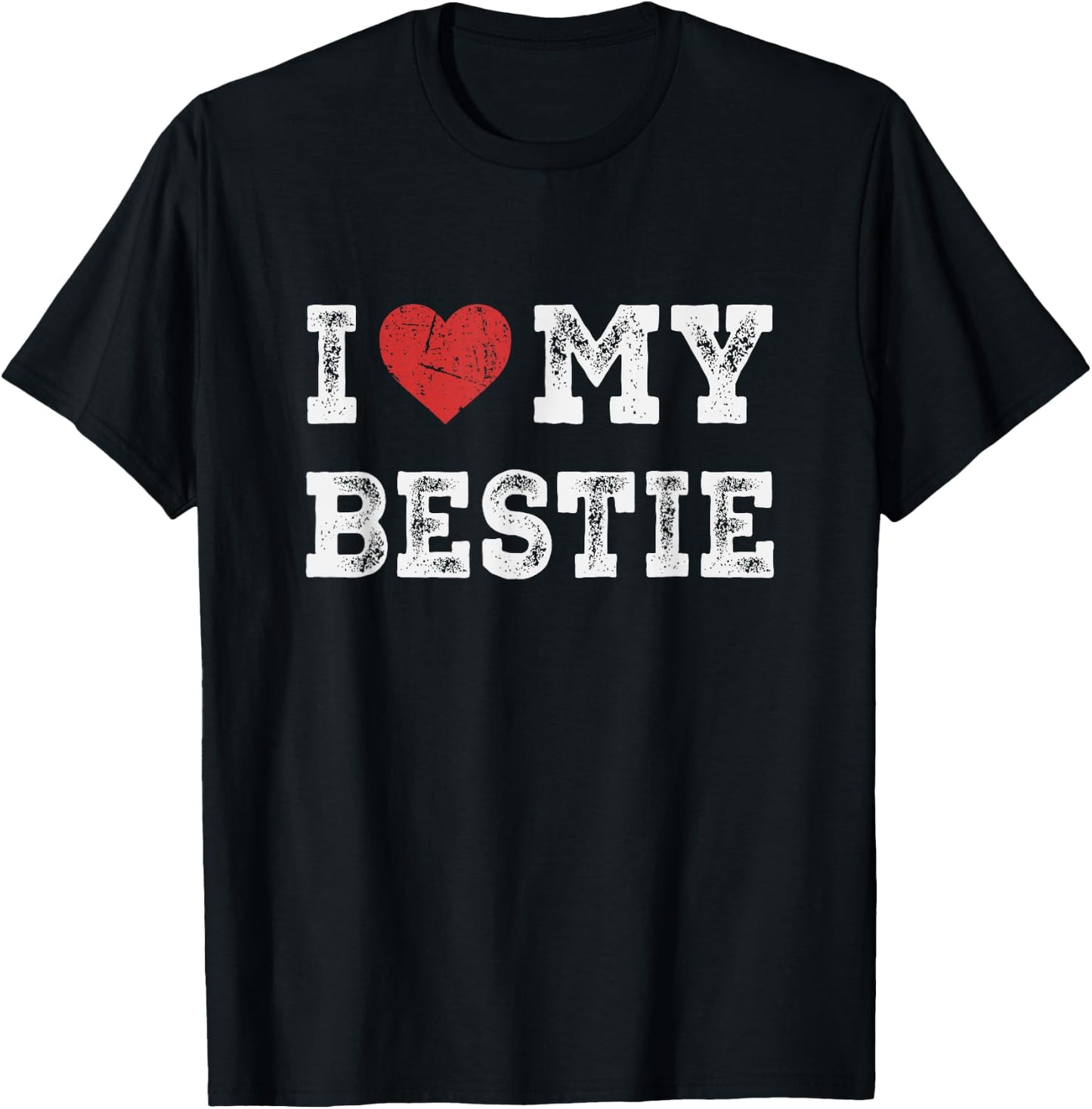 I Love My Bestie - I Heart My Bestie Funny T-Shirt - T-Shirt | Black