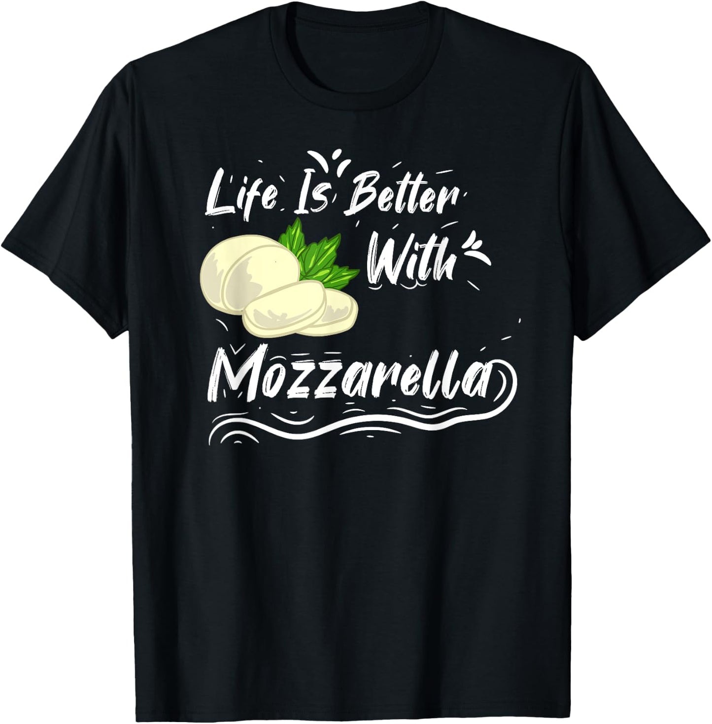 Mozzarella Cheese Recipes Buffalo Italian Fresh T-Shirt - T-Shirt | Black
