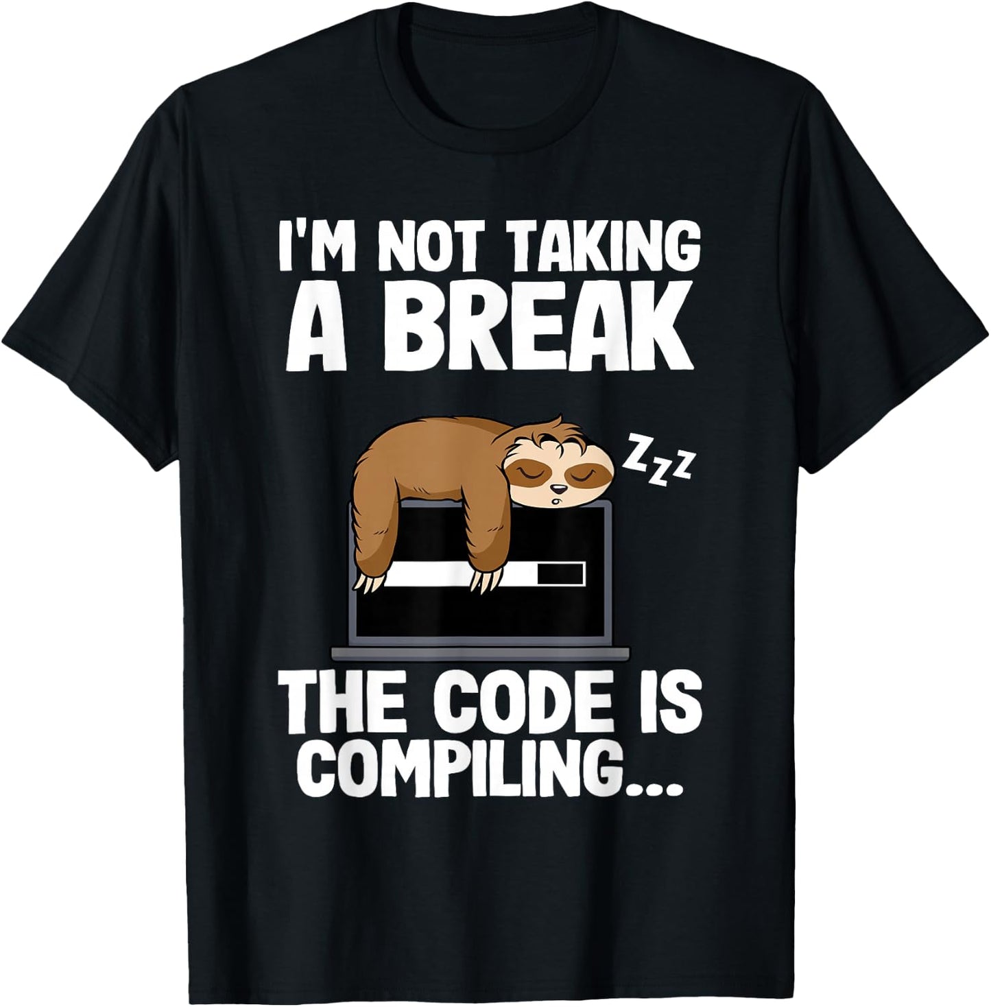 The Code Is Compiling Coder Sloth Coding Funny Programmer T-Shirt - T-Shirt | Black