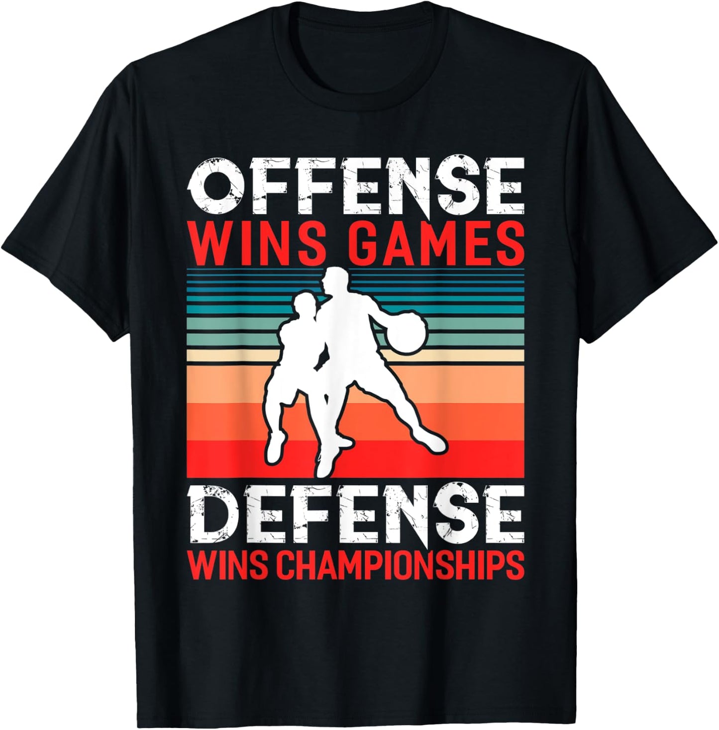 Offense Wins Games Defense Wins Championships Basketball T-Shirt - T-Shirt | Black