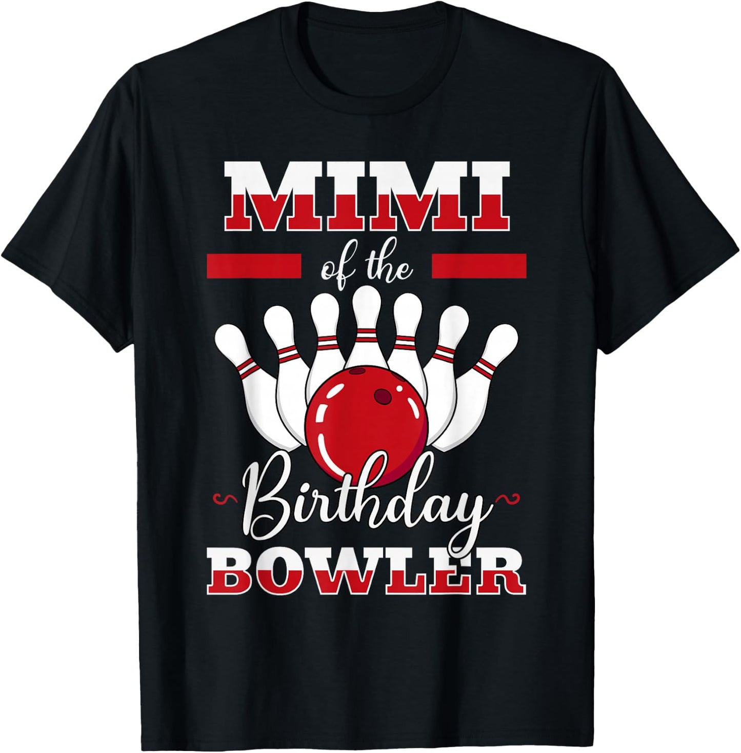 Mimi Of The Birthday Bowler Bday Bowling Party Celebration T-Shirt - T-Shirt | Black