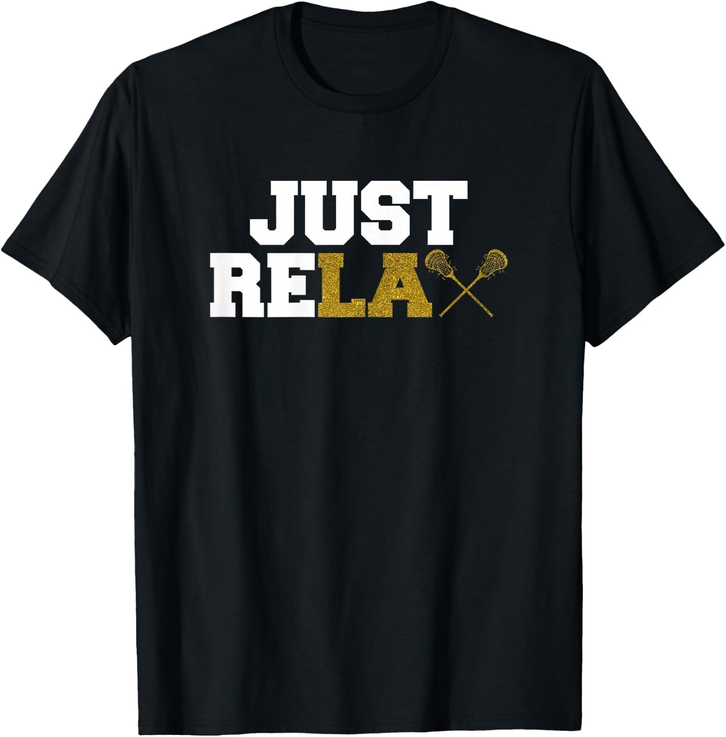 Just ReLAX Funny Lacrosse Player Women Girls T-Shirt - T-Shirt | Black