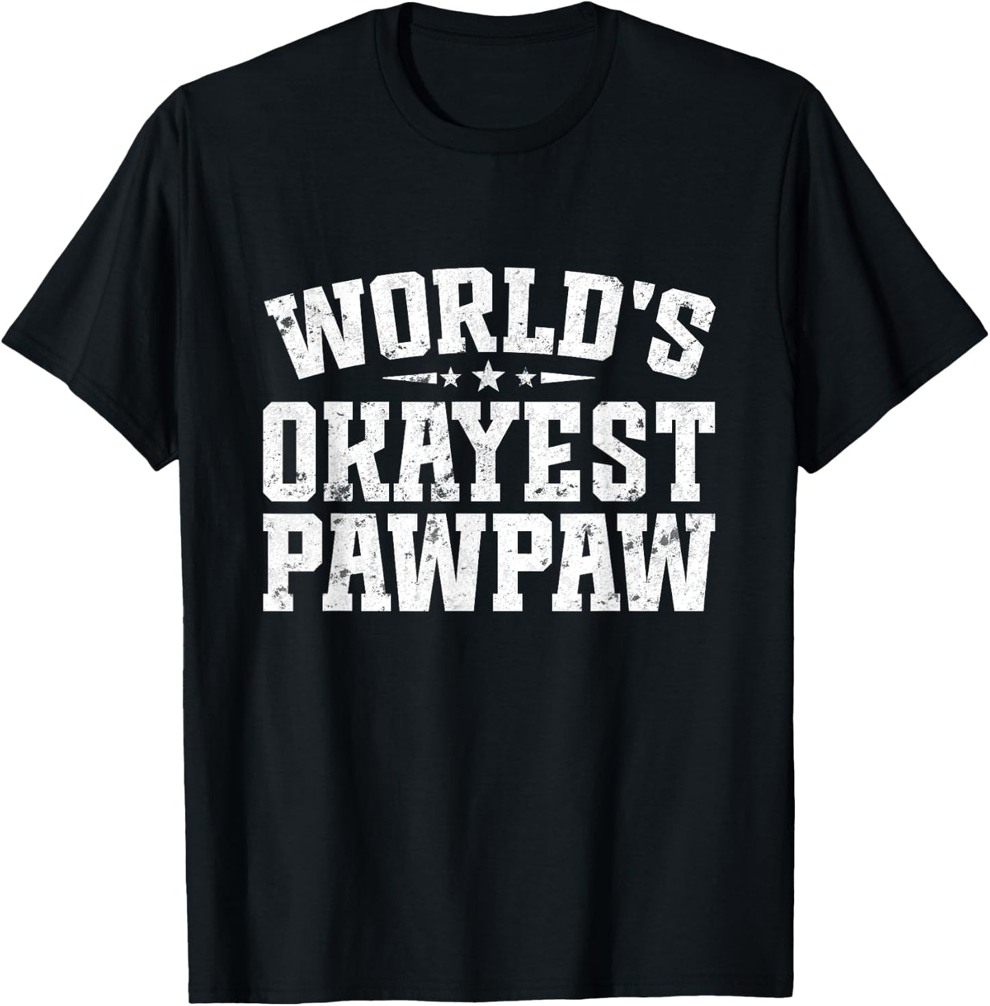 World's Okayest Pawpaw Vintage Father's Day Dad Grandpa Men T-Shirt - T-Shirt | Black