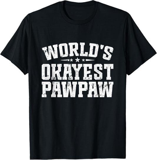 World's Okayest Pawpaw Vintage Father's Day Dad Grandpa Men T-Shirt - T-Shirt | Black