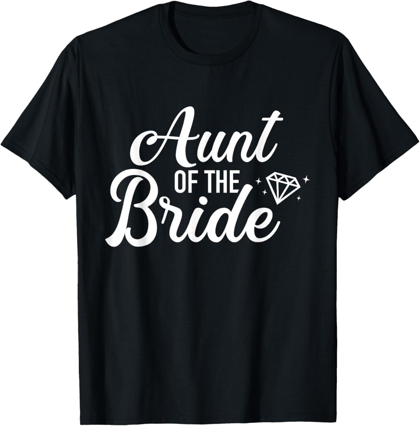 Aunt of the Bride for Wedding or JGA T-Shirt - T-Shirt | Black