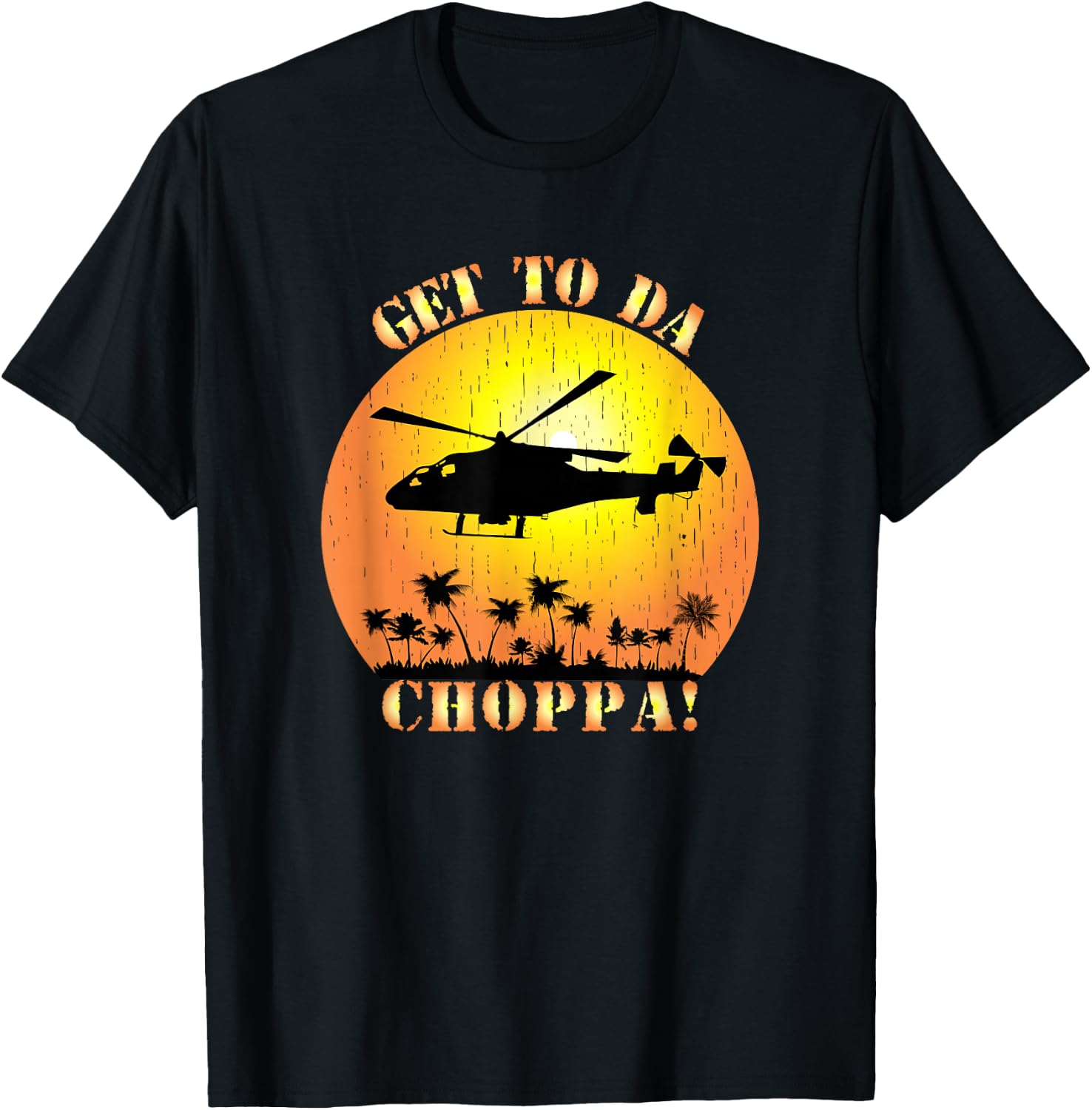 Get To Da Choppa Funny Retro T-Shirt - T-Shirt | Black