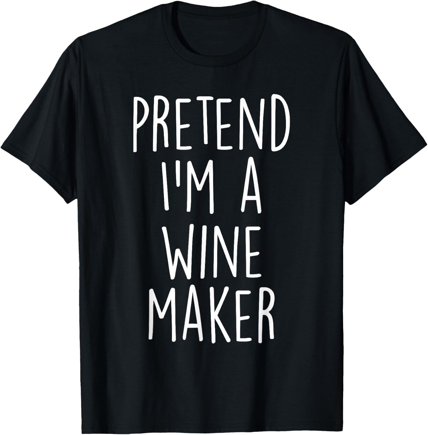 Pretend I'm A Wine Maker Costume Funny Halloween Party T-Shirt - T-Shirt | Black