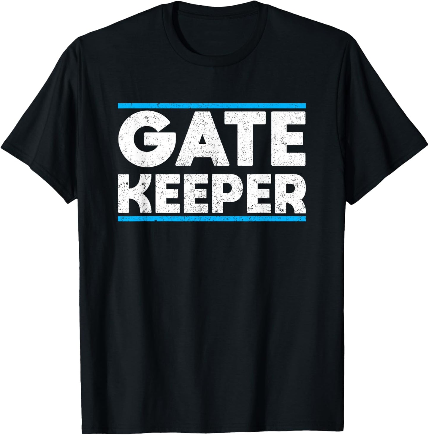 Business Quote GATE KEEPER Cool Entrepreneurs T-Shirt - T-Shirt | Black