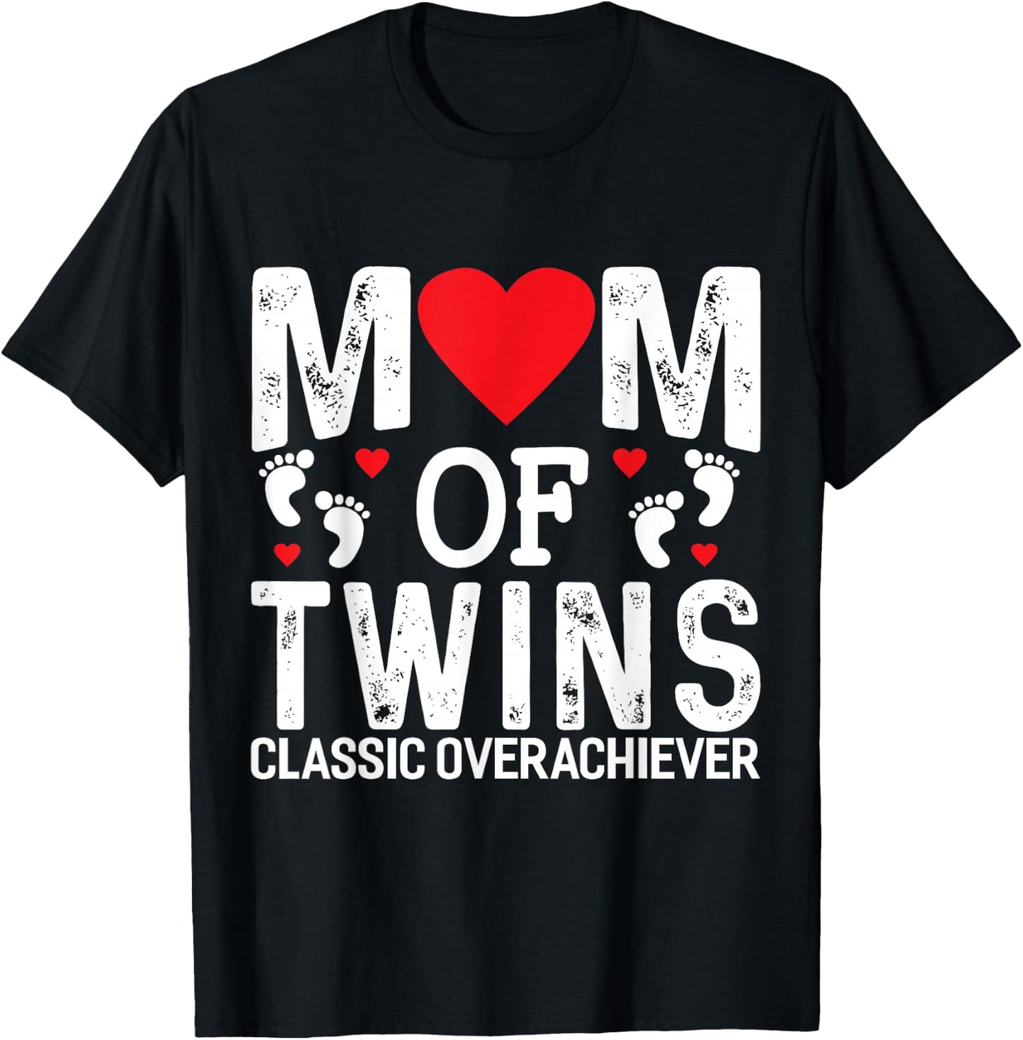 Funny Mom of Twins Classic Overachiever Twins mom Small T-Shirt - T-Shirt | Black