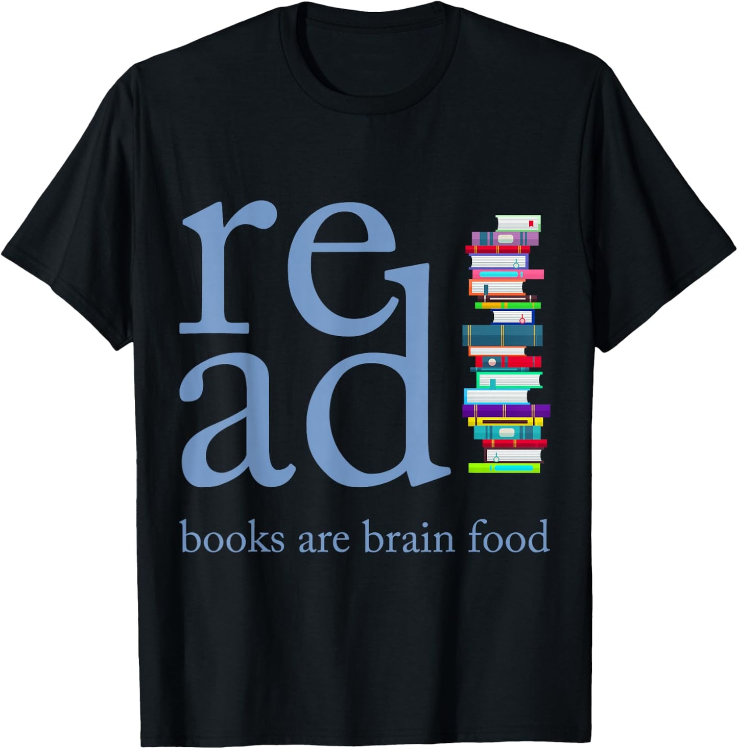 Read Because Books are Brain Food Reading Rocks Literary T-Shirt - T-Shirt | Black