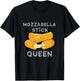 Mozzarella Sticks Queen Mozzarella Sticks Lover Food Bread T-Shirt - T-Shirt | Black