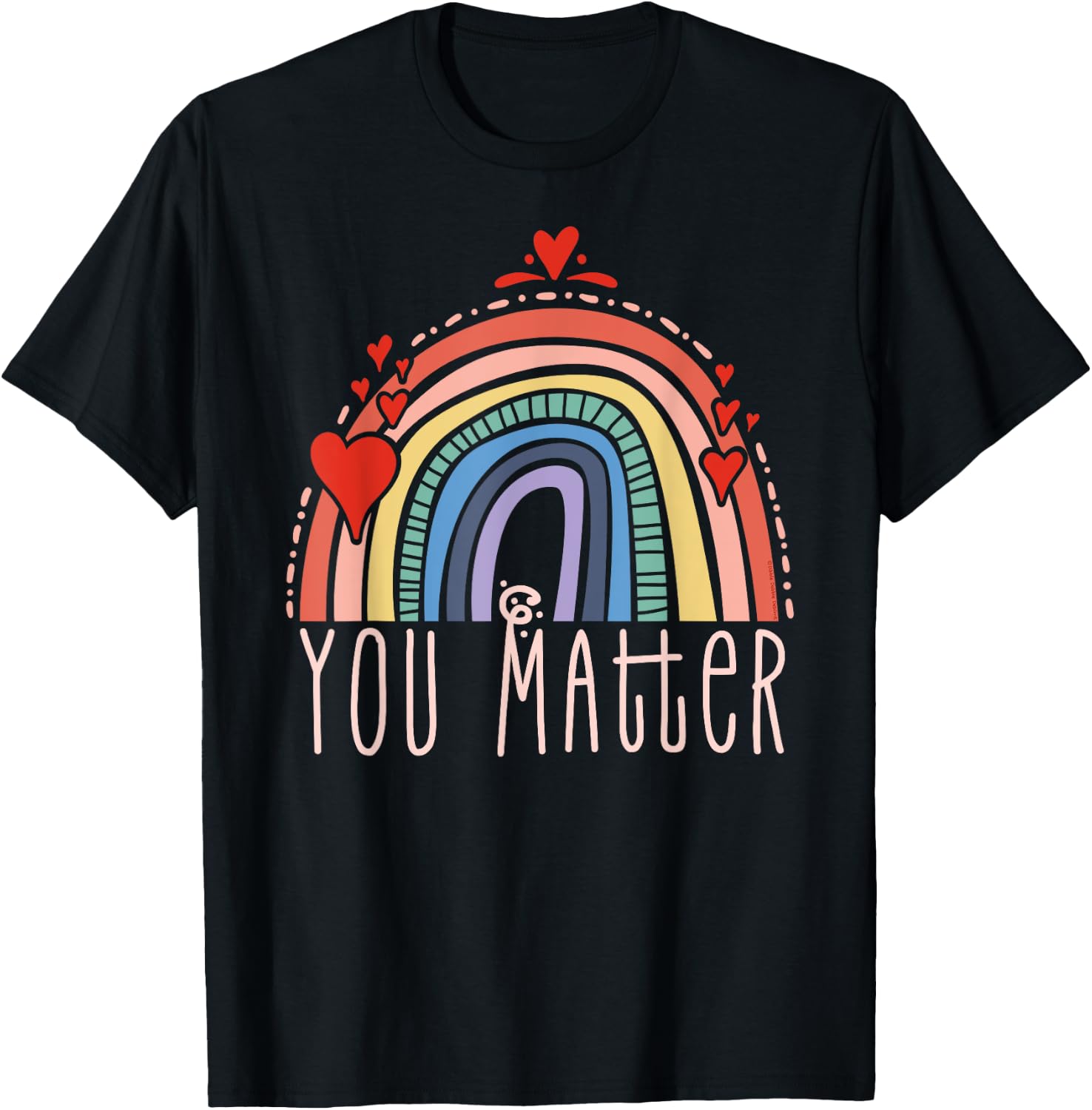 Pretty YOU MATTER Rainbow Positive Message Teachers Kids T-Shirt - T-Shirt | Black