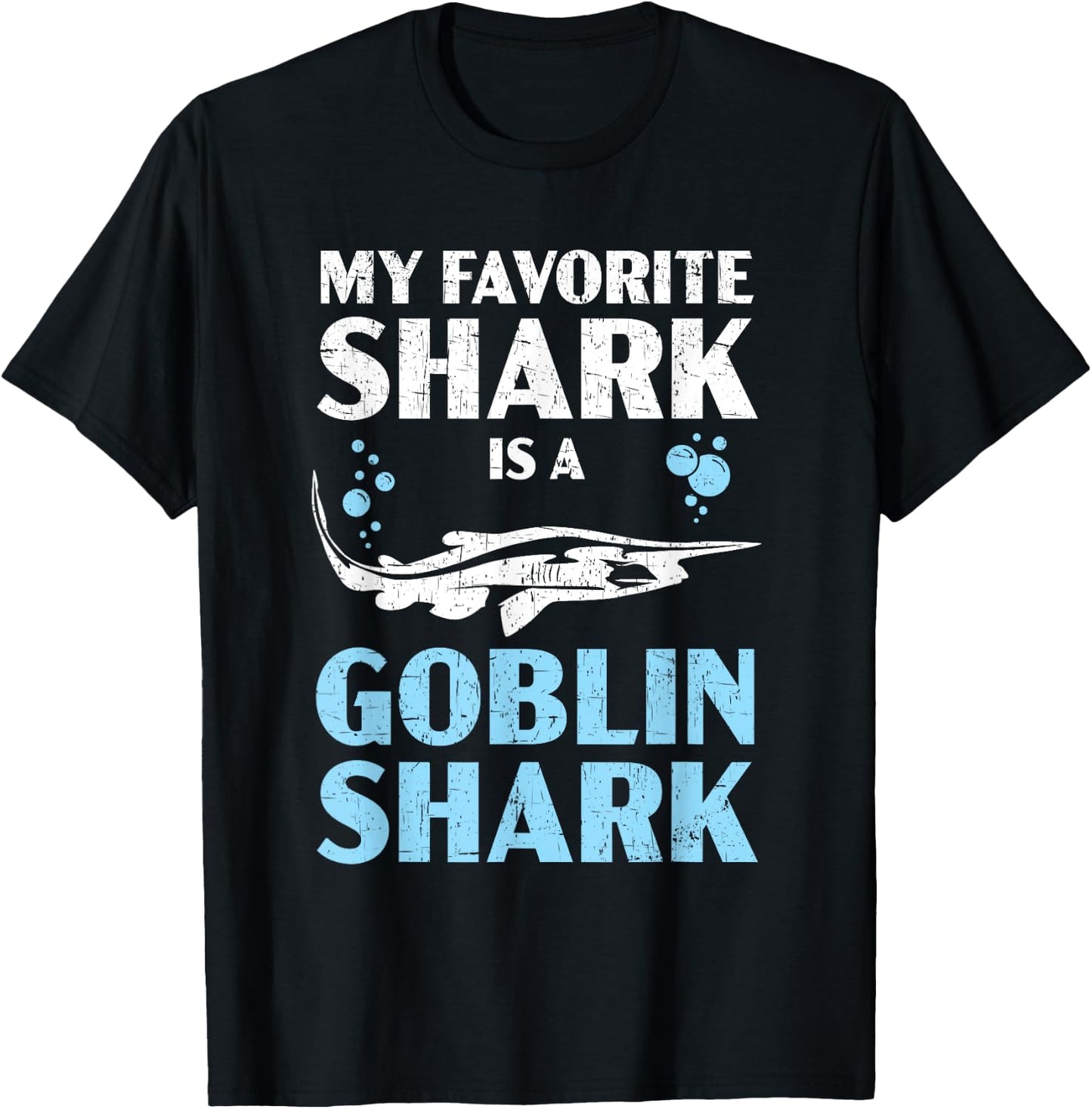 My Favorite Shark Is A Goblin Shark Animal Lover T-Shirt - T-Shirt | Black