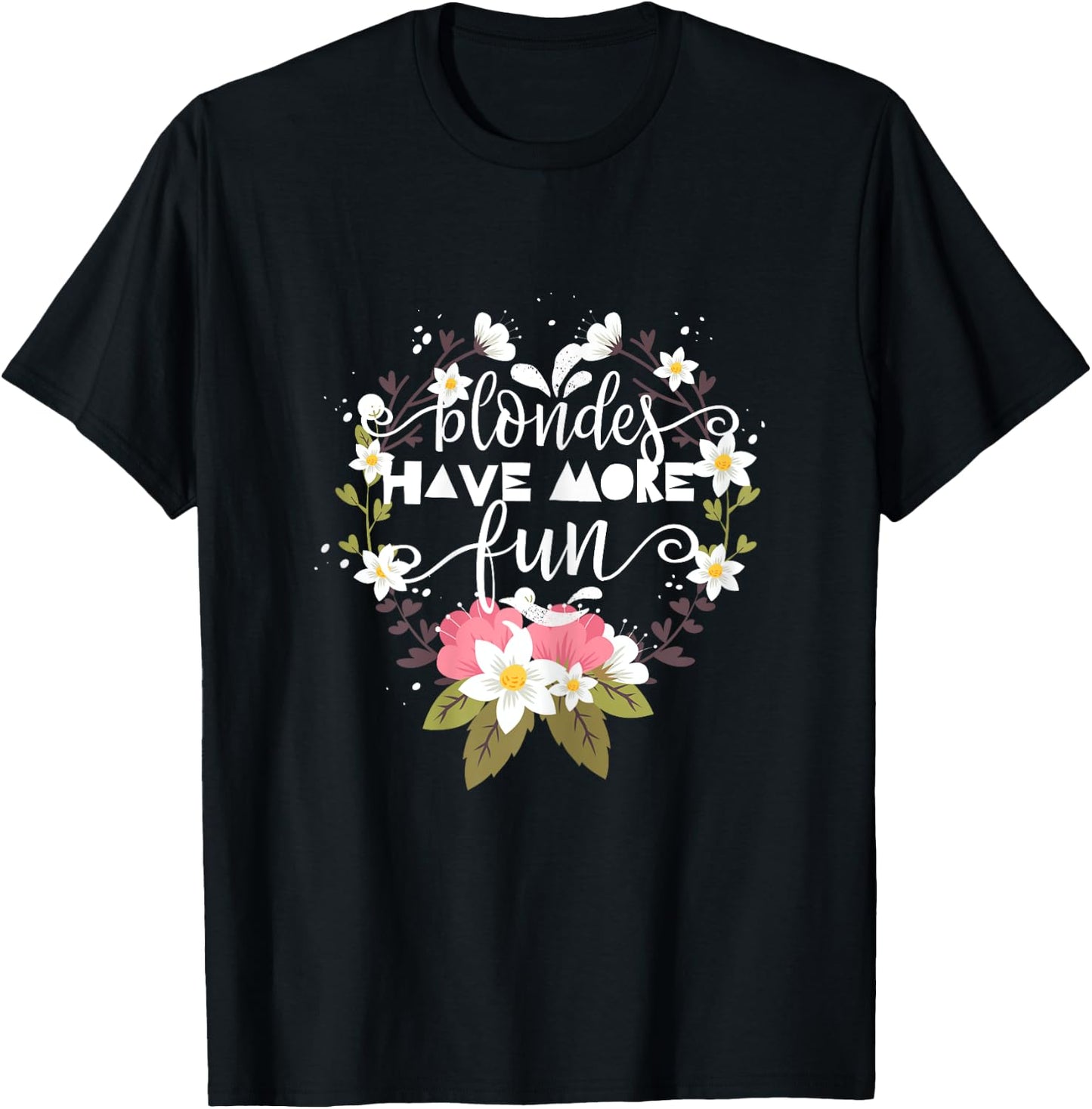 Blondes Have More Fun T-Shirt - T-Shirt | Black